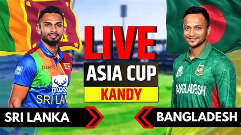 sri lanka bangladesh live score